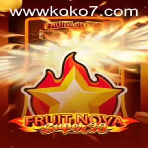 FruitrNovaSupe30: The Latest Sensation in Digital Gaming