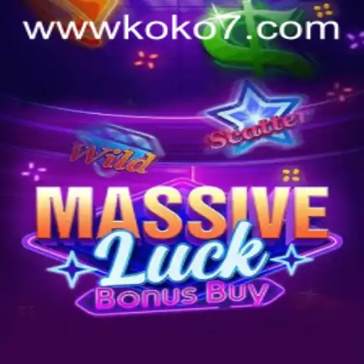 Discover the Thrills of MassiveLuckBonusBuy with KOKO7: A Comprehensive Guide